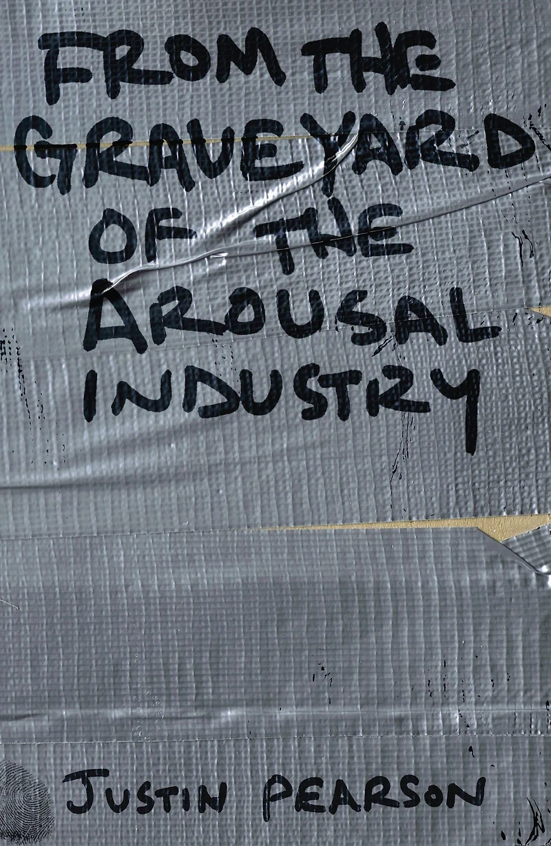 From the Graveyard of Arousal Industry