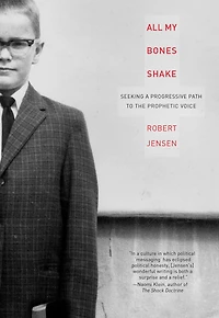 All My Bones Shake: Seeking a Progressive Path to the Prophetic Voice