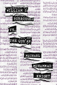 William S. Burroughs vs. The Qur'an