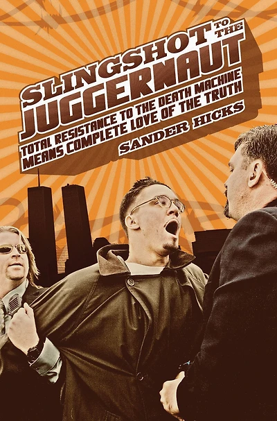 Slingshot to the Juggernaut: Total Resistance Death Machine Means Complete Love of Truth