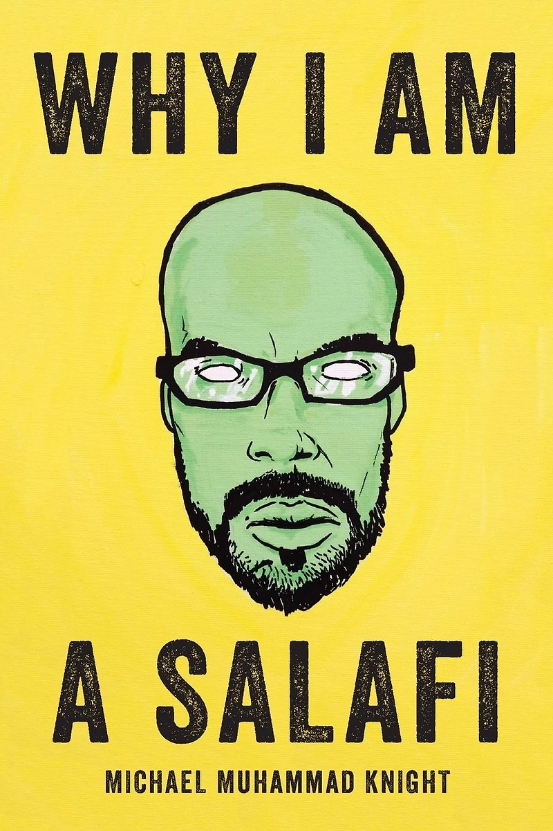 Why I Am a Salafi