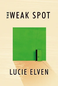 The Weak Spot: A Novel