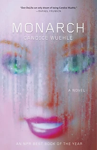 Monarch: A Novel