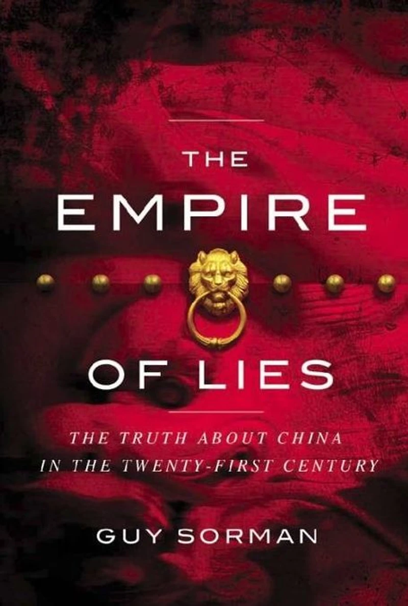 Empire of Lies: the Truth about China Twenty-First Century