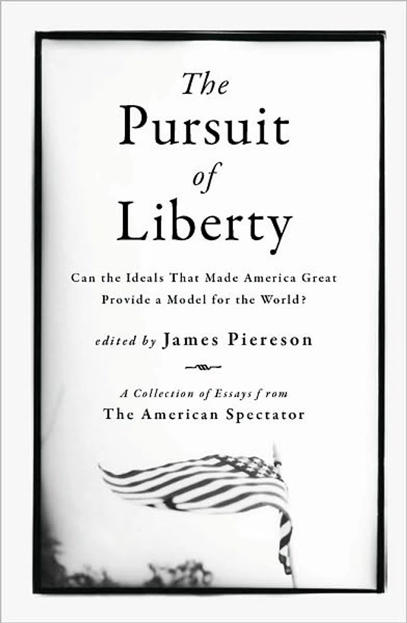 the Pursuit of Liberty: Can Ideals that Made America Great Provide a Model for World?