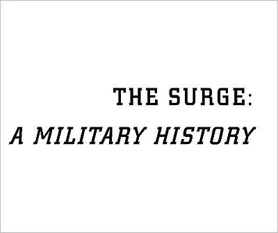 The Surge: A Military History