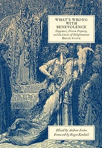 What's Wrong with Benevolence: Happiness, Private Property, and the Limits of Enlightenment