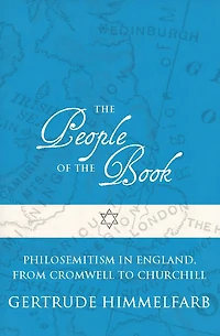 the People of Book: Philosemitism England, From Cromwell to Churchill