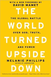 The World Turned Upside Down: Global Battle over God, Truth, and Power