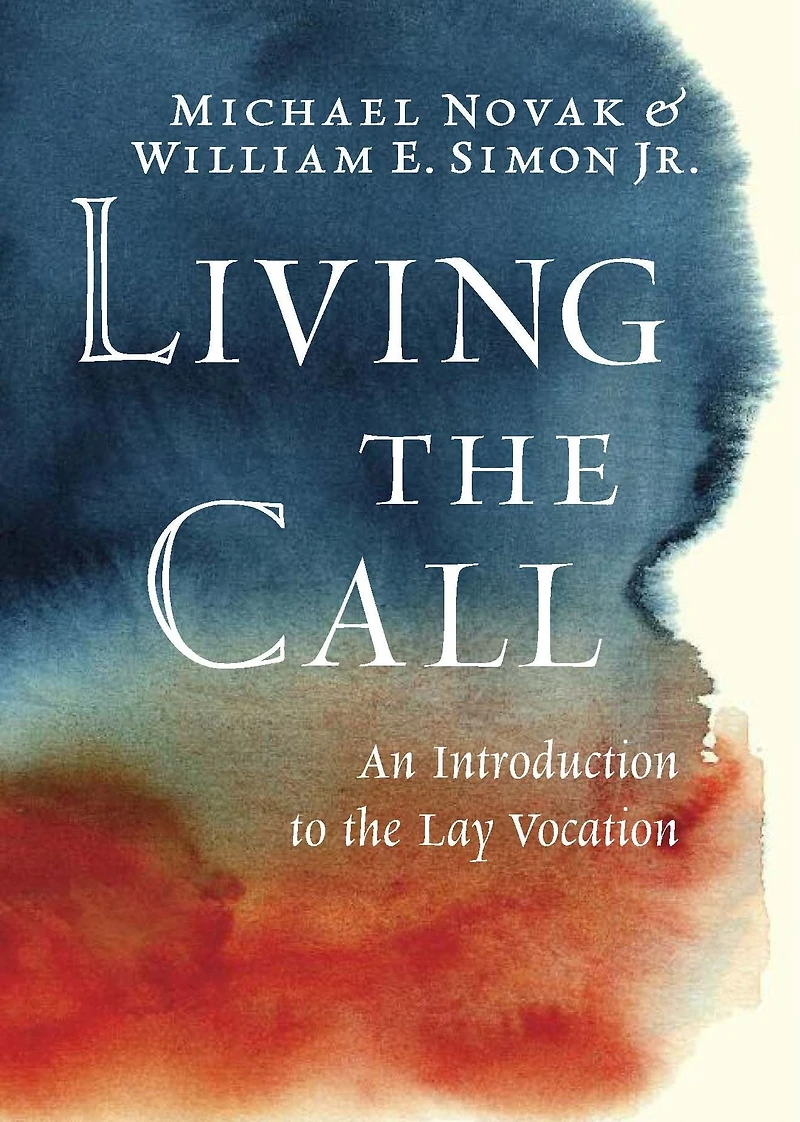Living the Call: An Introduction to Lay Vocation