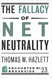 The Fallacy of Net Neutrality