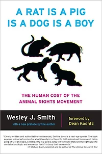 a Rat Is Pig Dog Boy: the Human Cost of Animal Rights Movement