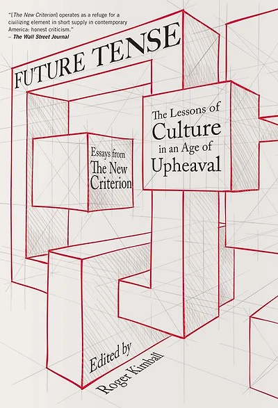 Future Tense: The Lessons of Culture an Age Upheaval