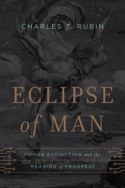 Eclipse of Man: Human Extinction and the Meaning Progress