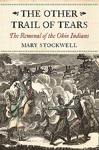 the Other Trail of Tears: Removal Ohio Indians