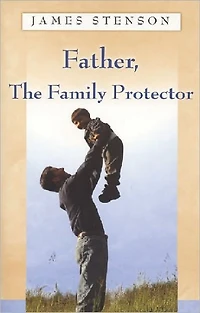 Father, The Family Protector