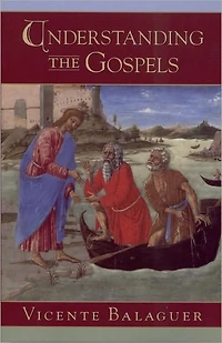 Understanding the Gospels