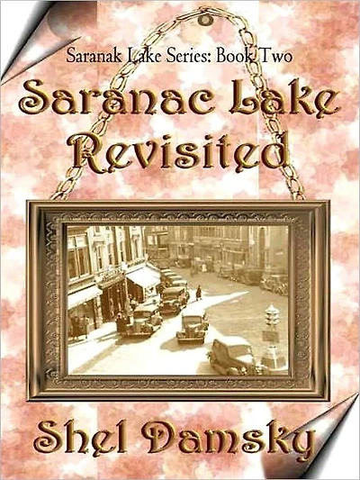 Saranac Lake Revisited [Saranac Lake Series Book Two]