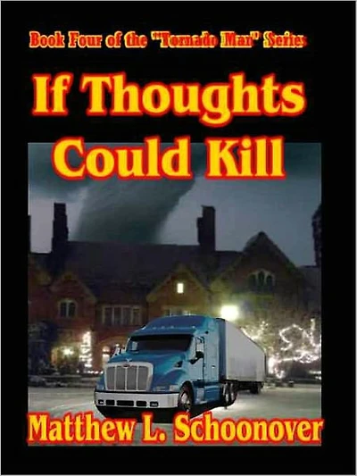 If Thoughts Could Kill [Tornado Man Series Book Four]