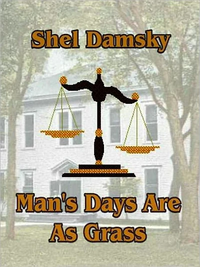 Man's Days are as Grass