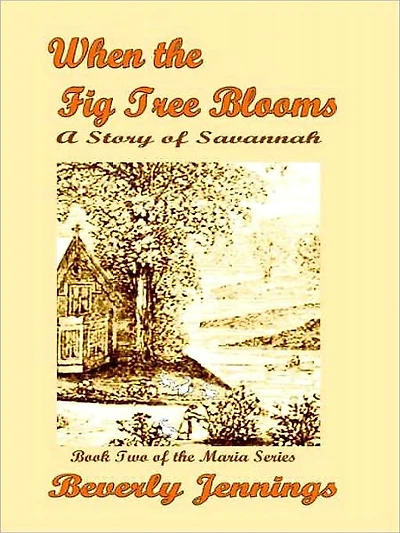 When the Figtree Blooms [Maria Series Book 2]