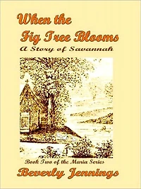 When the Figtree Blooms [Maria Series Book 2]
