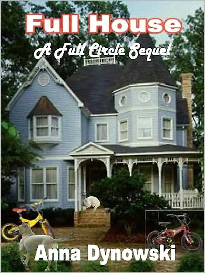 Full House [Full Circle Sequel]