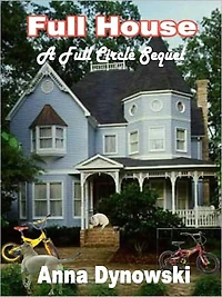 Full House [Full Circle Sequel]