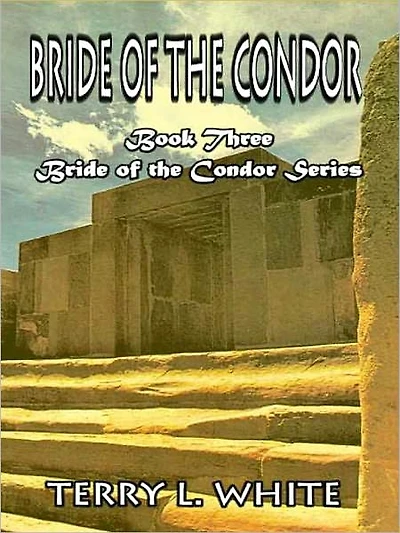 Bride of the Condor [Bride of the Condor Series Book 3]