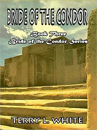 Bride of the Condor [Bride of the Condor Series Book 3]