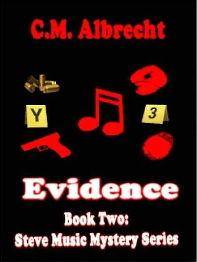 Evidence [Book 2 of the Steve Music Mystery Series]