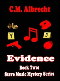 Evidence [Book 2 of the Steve Music Mystery Series]