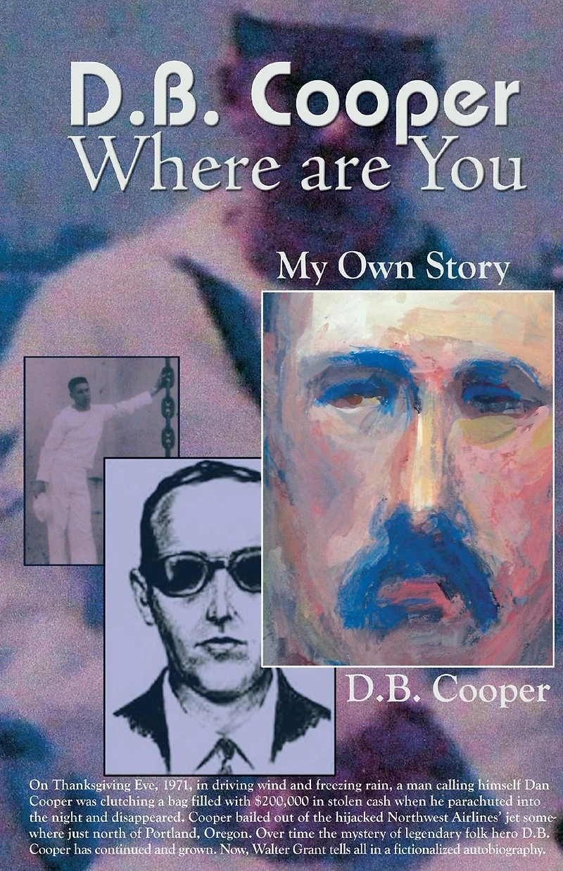 D. B. Cooper Where Are You