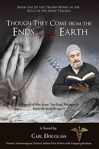 Though They Come from the Ends of Earth: A Novel Iran Nuclear Weapons Interdiction Project