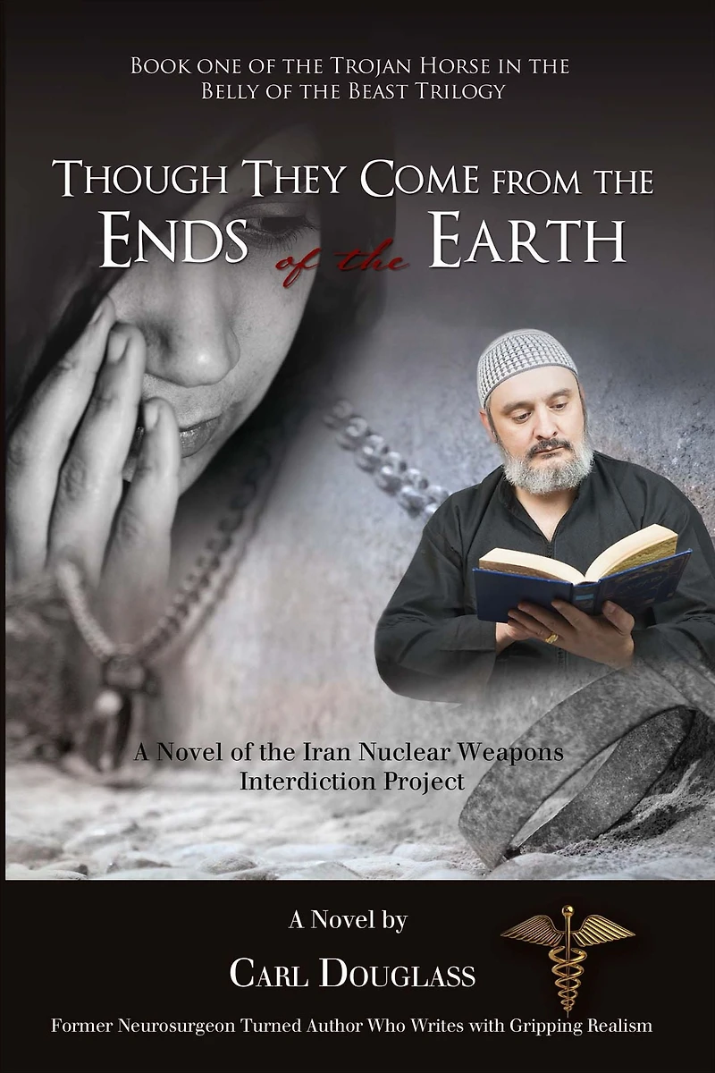 Though They Come from the Ends of Earth: A Novel Iran Nuclear Weapons Interdiction Project