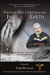 Though They Come from the Ends of Earth: A Novel Iran Nuclear Weapons Interdiction Project