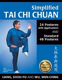 Simplified Tai Chi Chuan: 24 Postures with Applications & Standard 48