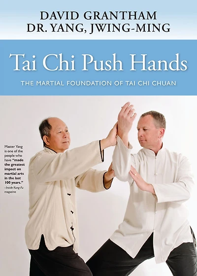 Tai Chi Push Hands: The Martial Foundation of Chuan