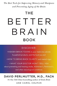 the Better Brain Book: Best Tools for Improving Memory and Sharpness Preventing Aging of