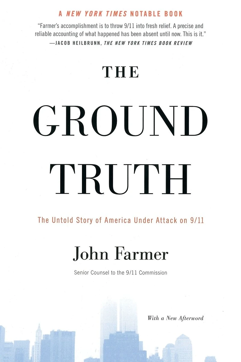 The Ground Truth: Untold Story of America Under Attack on 9/11