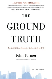 The Ground Truth: Untold Story of America Under Attack on 9/11