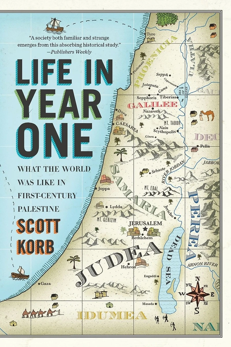 Life Year One: What the World Was Like First-Century Palestine