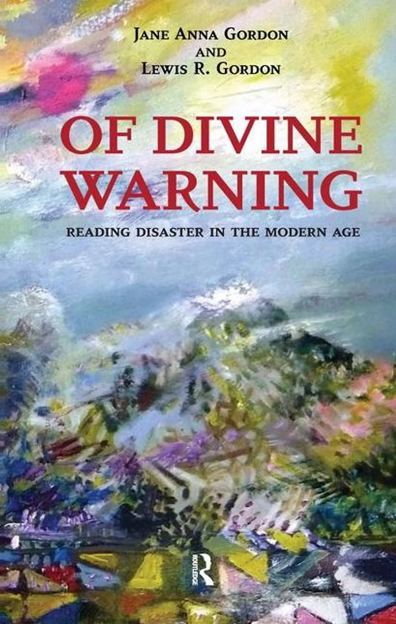 Of Divine Warning: Disaster a Modern Age