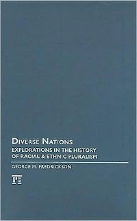 Diverse Nations: Explorations the History of Racial and Ethnic Pluralism