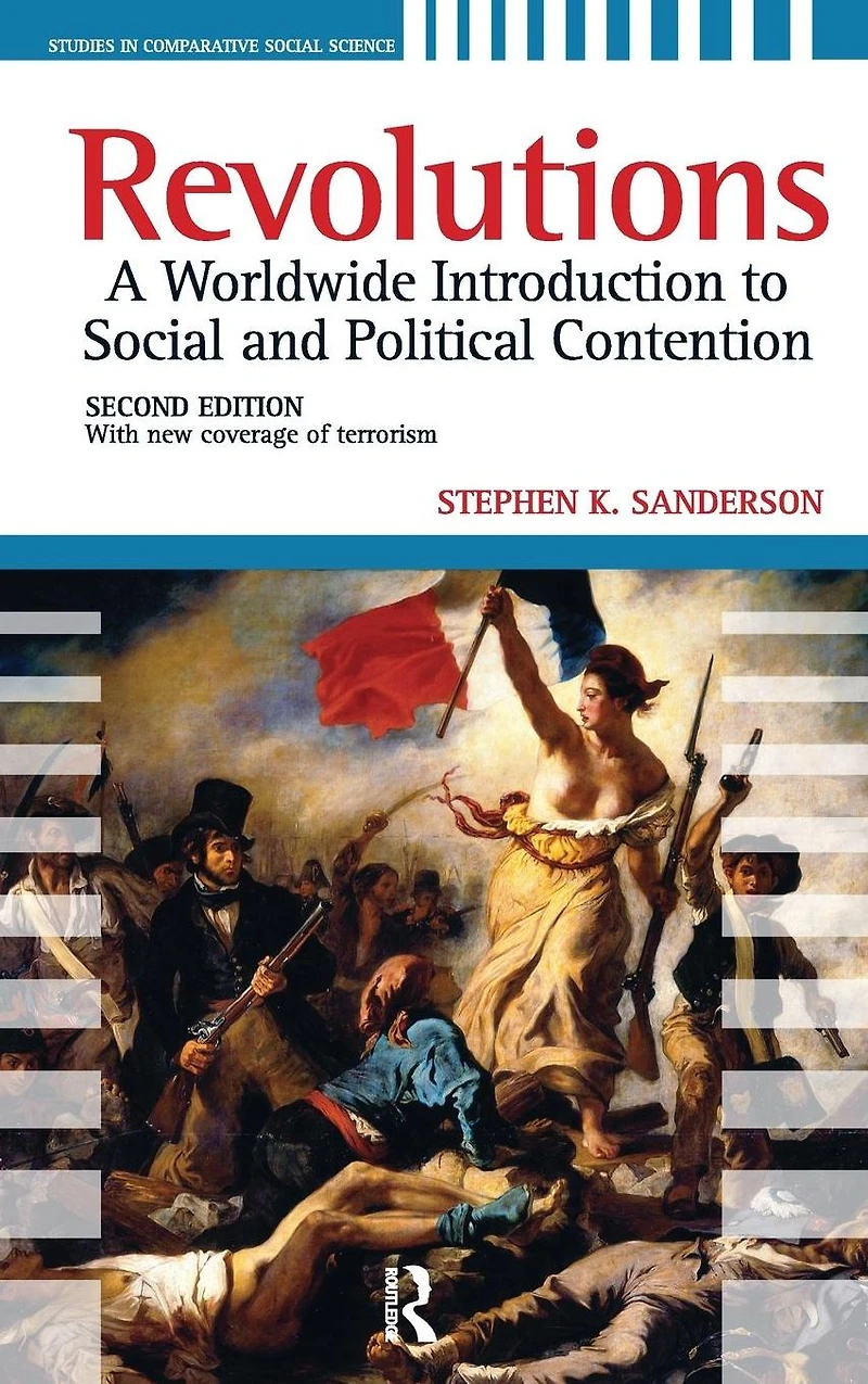 Revolutions: A Worldwide Introduction to Political and Social Change