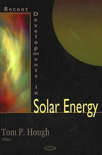 Recent Developments in Solar Energy Research