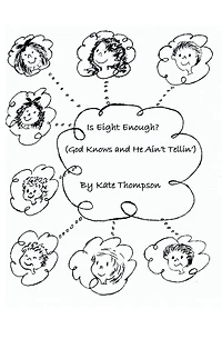 Is 8 Enough?: (God Knows and he Ain't telling)