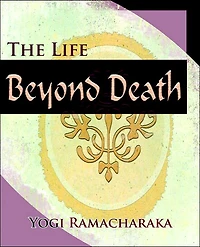 The Life Beyond Death