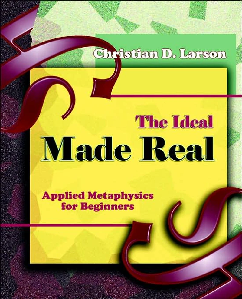 The Ideal Made Real