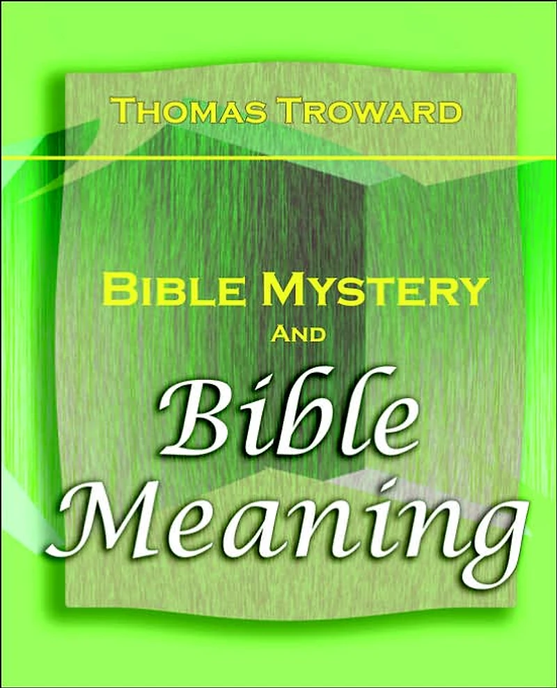 Bible Mystery and Meaning